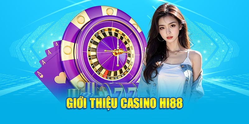 Trải Nghiệm Casino Hi88 Đáng Tin Cậy, Thế Giới Game Đa Dạng - Hi88 - hình ảnh - zwucfrskj.top Trải Nghiệm Casino Hi88 Đáng Tin Cậy, Thế Giới Game Đa Dạng - Hi88 - hình ảnh - zwucfrskj.top